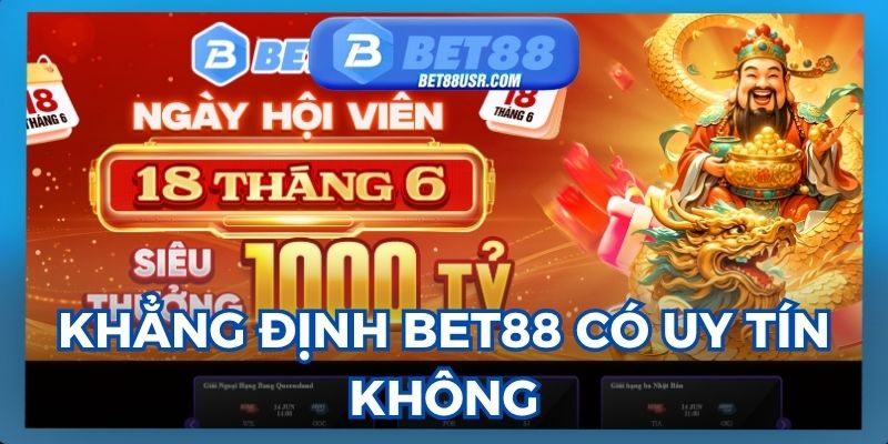 Khẳng định Bet88 có uy tín không cho người chơi