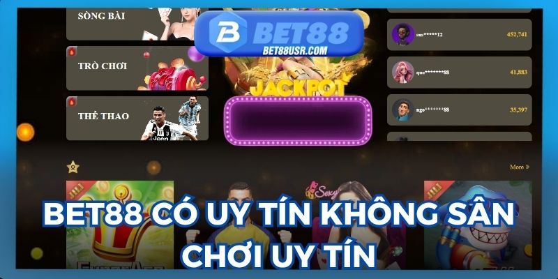 Bet88 có uy tín không? Không gian trực tuyến giải trí tuyệt vời