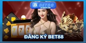 Thao Tác Đăng Ký Bet88 Cực Dễ Dàng Dành Cho Game Thủ