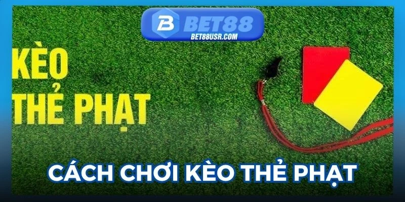 Hướng dẫn cách chơi kèo vé phạt dễ hiểu nhất