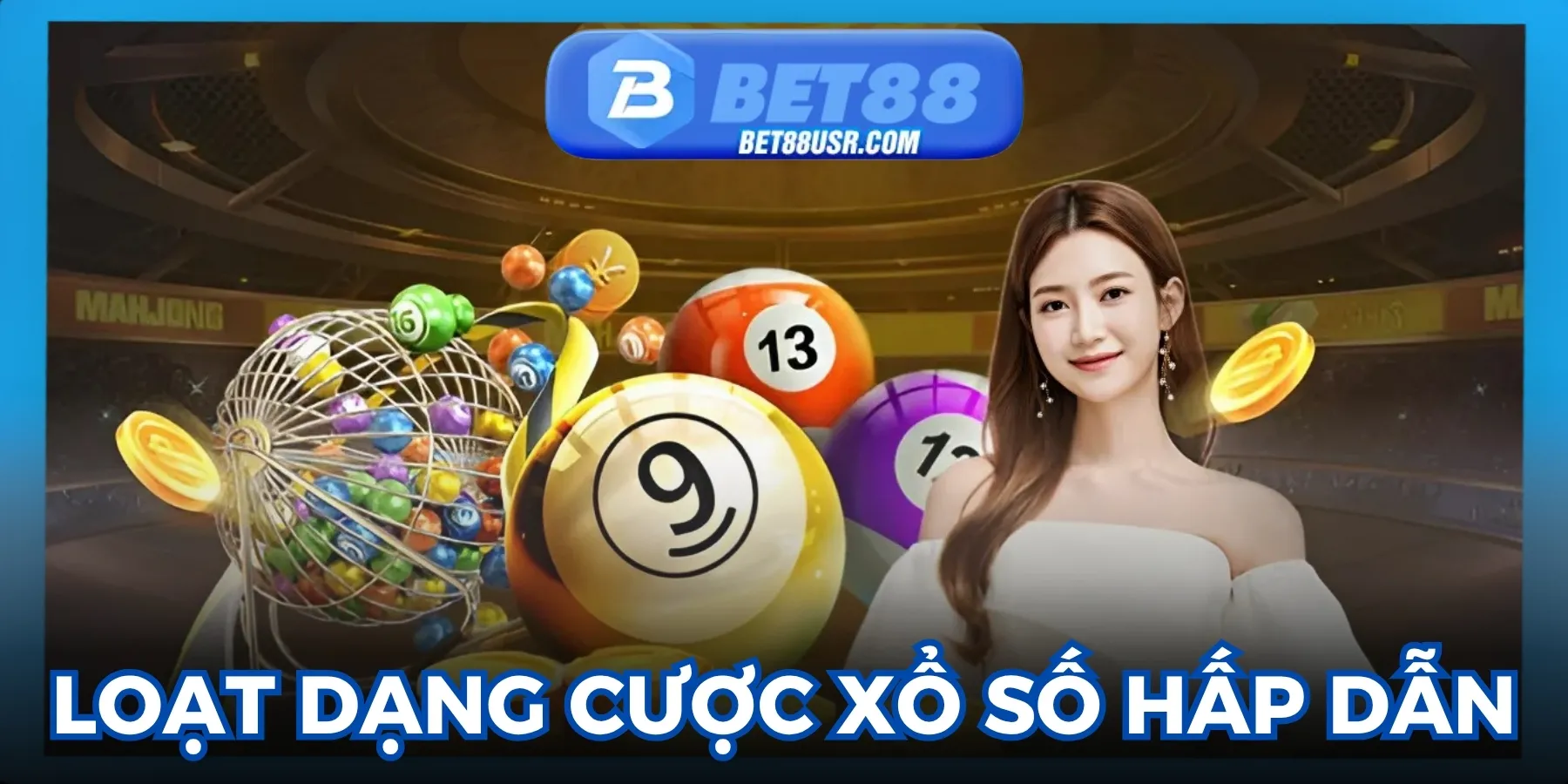 Các hình thức cược xổ số phổ biến tại Bet88