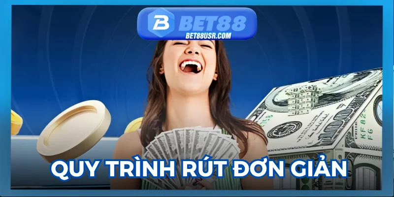 Tự tin thực hiện Rút Tiền Bet88 với hướng dẫn từng bước