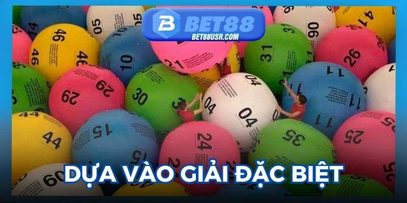Hội viên dựa vào kết quả giải đặc biệt và giải 7