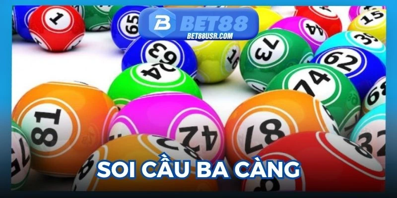 Soi Cầu Ba Càng - Cùng Bet88 Tìm Hiểu Về Loại Cầu Này